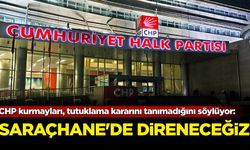 CHP kurmayları, tutuklama kararını tanımadığını söylüyor: Saraçhane'de direneceğiz!