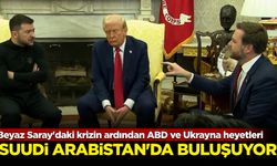 Beyaz Saray'daki krizin ardından ABD ve Ukrayna heyetleri Suudi Arabistan'da buluşuyor!