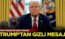 Trump'tan gizli mesaj: Yarın büyük bir gece olacak!