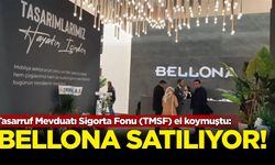 TMSF el koymuştu: Bellona satılıyor!