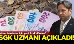 SGK Uzmanı açıkladı: İşten çıkarılanlar için yeni 'kod' dönemi!