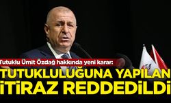 Tutuklu Ümit Özdağ hakkında yeni karar: Tutukluluğuna yapılan itiraz reddedildi!