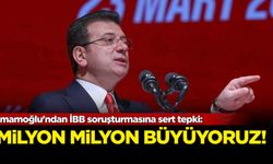 İmamoğlu'ndan İBB soruşturmasına sert tepki: "Milyon milyon büyüyoruz!"