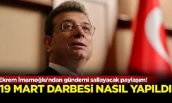 Ekrem İmamoğlu'ndan gündemi sallayacak paylaşım! 19 Mart darbesi nasıl yapıldı?