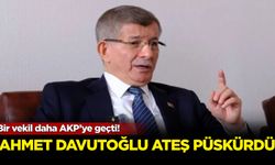 Bir vekil daha AKP’ye geçti! Ahmet Davutoğlu ateş püskürdü