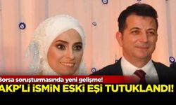 AKP'li Taşkesenlioğlu'nun eski eşi tutuklandı