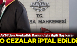 AYM'den flaş karar! Avukatlık Kanunu'ndaki disiplin cezası hükümleri iptal edildi