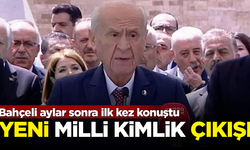 Bahçeli aylar sonra ilk kez konuştu! Tartışmalı 'Yeni Milli Kimlik' çıkışı