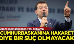 Ekrem İmamoğlu'ndan yeni açıklama: 'Cumhurbaşkanına Hakaret' diye bir suç olmayacak