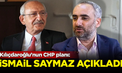 Gazeteci İsmail Saymaz, Kılıçdaroğlu'nun CHP planını açıkladı