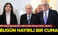 MHP lideri Bahçeli'den DEM Partili Ahmet Türk'e telefon: Bugün hayırlı bir Cuma