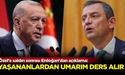 Özel'e saldırı sonrası Erdoğan'dan açıklama: Yaşananlardan umarım ders alır!