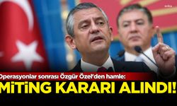 Operasyonlar sonrası Özgür Özel'den miting kararı