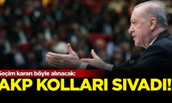 AKP kolları sıvadı: Seçim kararı böyle alınacak