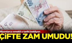 Milyonlarca emekli o tarihi bekliyor: Çifte zam umudu!