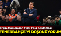 Ergin Ataman’dan Final-Four açıklaması: Şu an Fenerbahçe'yi düşünüyorum