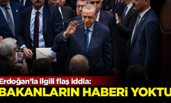 Erdoğan’la ilgili flaş iddia: Bakanların bile haberi yoktu