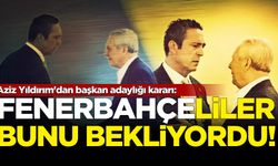 Aziz Yıldırım'dan başkan adaylığı kararı: Fenerbahçeliler bunu bekliyordu!