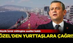 Büyük İzmir mitingine saatler kaldı: Özgür Özel'den yurttaşlara çağrı!