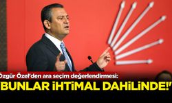 Özgür Özel'den ara seçim değerlendirmesi: 'Bunlar ihtimaller dahilinde!'