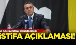 Ali Koç gündemi değerlendirdi: İstifa açıklaması...