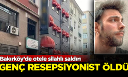 Bakırköy’de otele silahlı saldırı! Genç resepsiyon görevlisi öldü