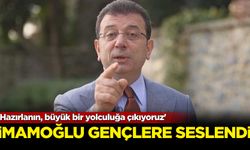 İmamoğlu gençlere seslendi: 'Hazırlanın, büyük bir yolculuğa çıkıyoruz'