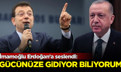Ekrem İmamoğlu Erdoğan'a seslendi: Gücünüze gidiyor biliyorum