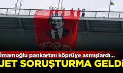 İmamoğlu pankartını köprüye asan vekillere jet hızında soruşturma