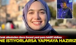 Kınık ailesinden dava öncesi yeni para teklifi iddiası: Ne istiyorlarsa vermeye hazırız!
