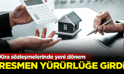 Kira sözleşmelerinde yeni dönem! Resmen yürürlüğe girdi