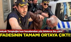 Selçuk Tengioğlu'nun hesabından yüz binlerce lira çıktı! İşte ifadesinin tamamı