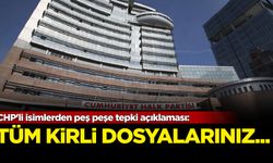 CHP'li isimlerden peş peşe tepki açıklaması: ''Tüm kirli doyalarınız...''