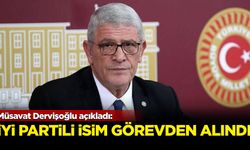 Müsavat Dervişoğlu açıkladı: İYİ Partili isim görevden alındı!