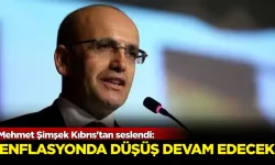 Mehmet Şimşek Kıbrıs'tan seslendi: 'Enflasyon'da düşüş devam edecek!'