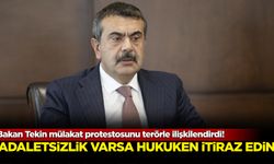 Bakan Tekin mülakat protestosunu terörle ilişkilendirdi! Adaletsizlik varsa hukuken itiraz edin!