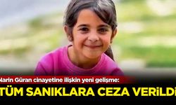 Narin Güran cinayetine ilişkin yeni gelişme: Tüm sanıklara ceza verildi!