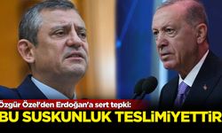 Özgür Özel'den Erdoğan'a sert tepki: Bu suskunluk teslimiyettir