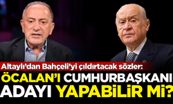 Fatih Altaylı'dan MHP Lideri Bahçeli'yi çıldırtacak sözler: Öcalan'ı Cumhurbaşkanı Adayı yapabilir mi?