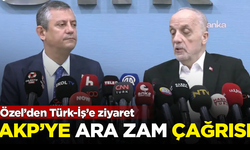 Özel’den Türk-İş’e ziyaret! AKP iktidarına 'ara zam' çağrısı