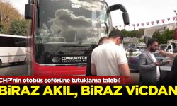 CHP'nin otobüs şoförüne tutuklama talebi!