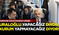 Kabinede Kanal İstanbul çatlağı!