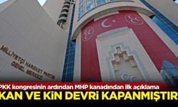 PKK kongresinin ardından MHP kanadından ilk açıklama: Kan ve kin devri kapanmıştır