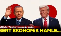 ABD’den Türkiye’ye çok ağır darbe!