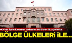 PKK'nın feshi kararının ardından MSB'den ilk açıklama!