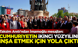 Taksim Anıtı’ndan İmamoğlu mesajları: Silivri'den yola çıktı