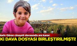 Narin Güran davasında ara karar! İki dosya birleştirilmişti...