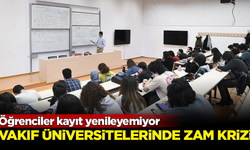 Vakıf üniversitelerinde zam krizi! Öğrenciler kayıt yenileyemiyor
