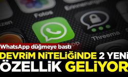 WhatsApp düğmeye bastı! Devrim niteliğinde yenilikler geliyor