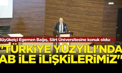 Büyükelçi Egemen Bağış, Siirt Üniversitesine konuk oldu